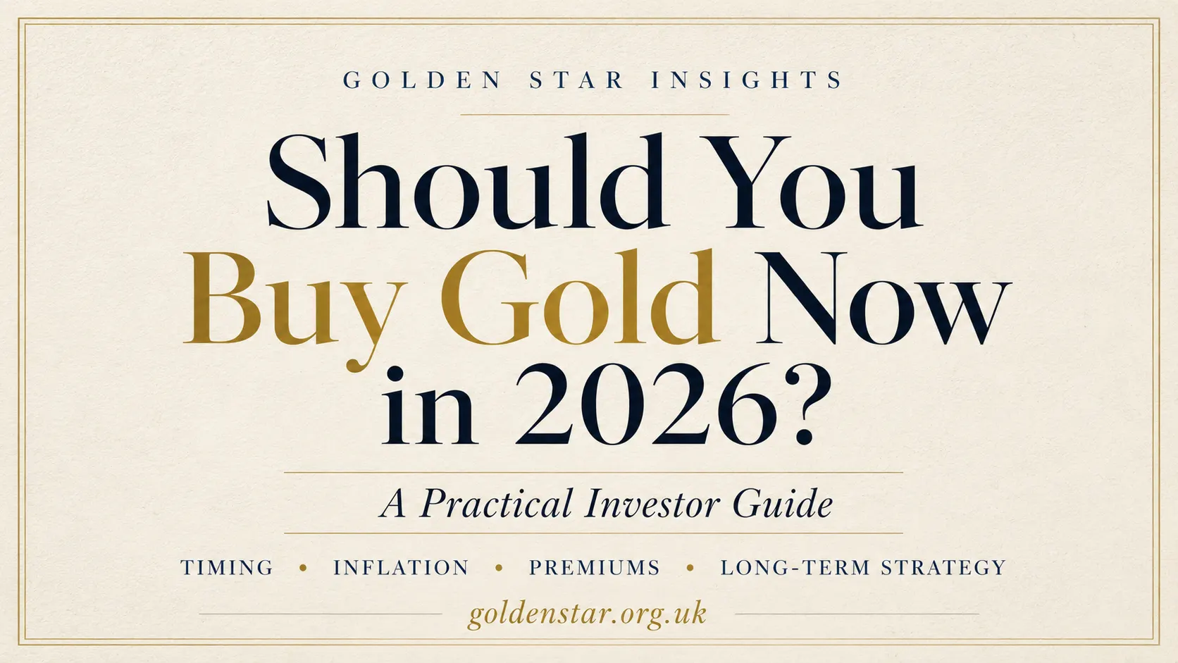 Should you buy gold now 2026 investor guide