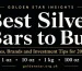 Best silver bars to buy in 2026 sizes brands and investment guide