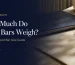 How much do gold bars weigh complete gold bar size guide